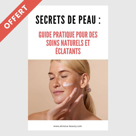 (🎁 Cadeau) Secrets de Peau : Guide Pratique